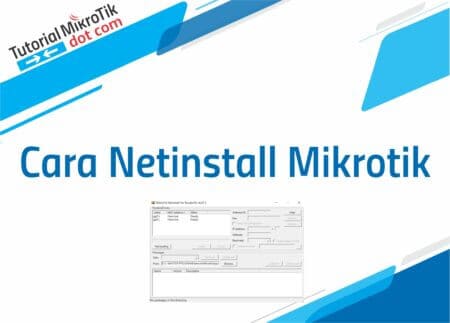 Cara Netinstall Mikrotik